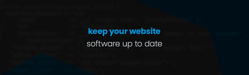 Keep your website software up to date