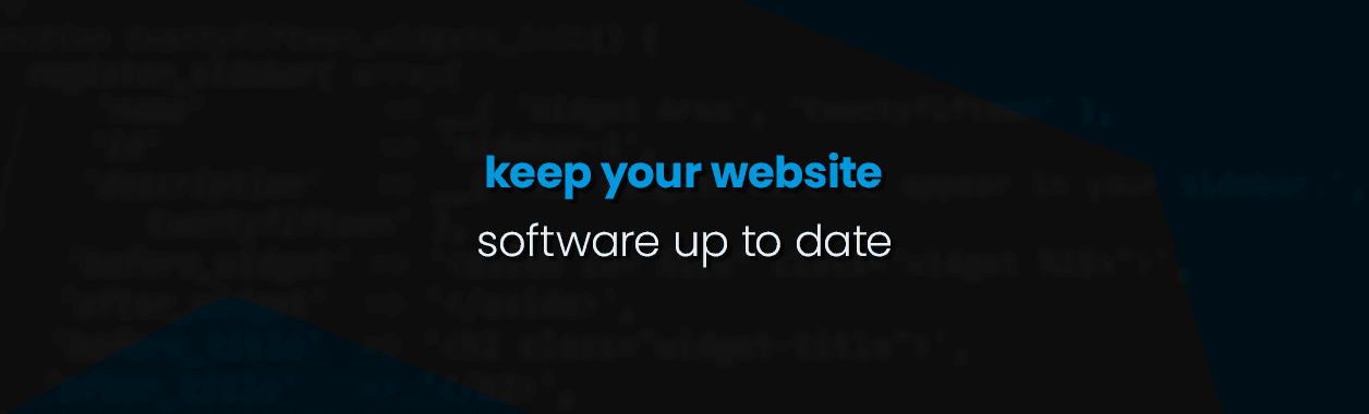 Keep your website software up to date