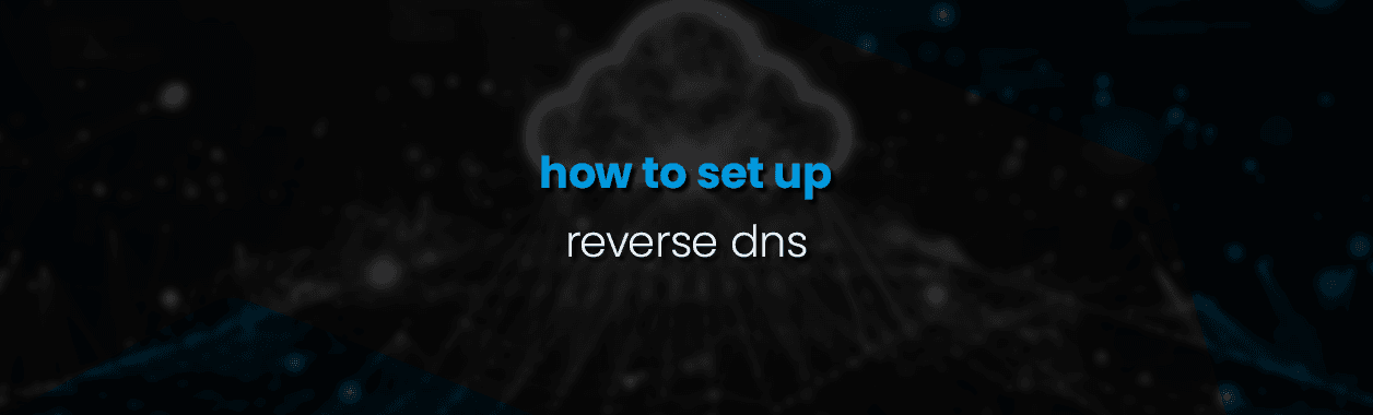 How to set up Reverse DNS