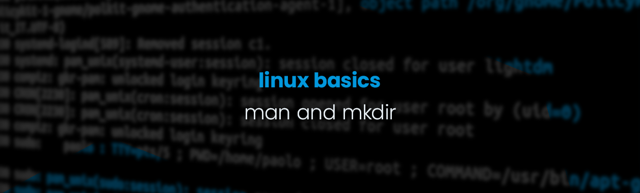Linux Basics – man and mkdir