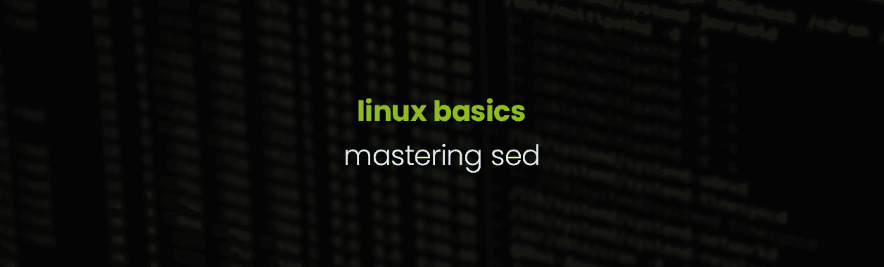 Linux Basics – sed