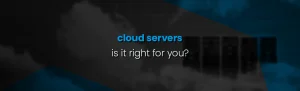 Cloud Servers