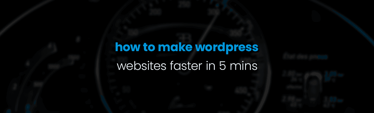 How to Make WordPress Website 200x Faster in 5 Minutes