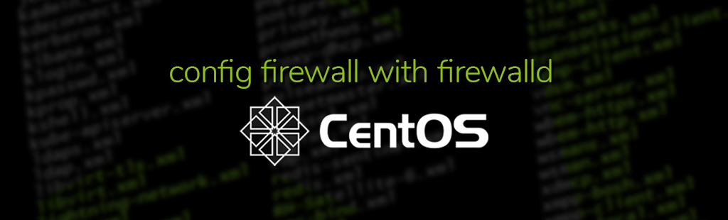 Configure CentOS 8 Firewall with firewalld and firewall-cmd