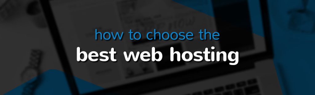 How To Choose the Best Web Hosting for Your Online Business