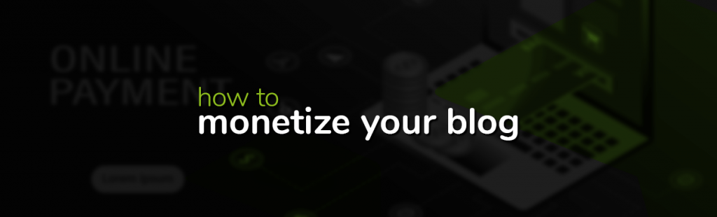 How to Monetize Your Blog in Ghana