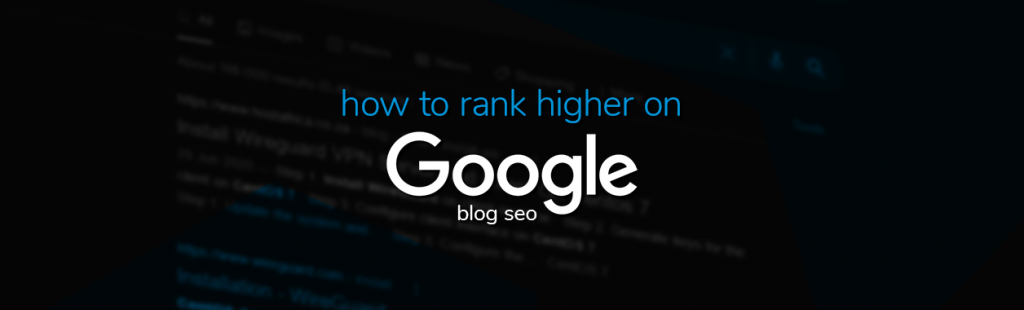 How to Optimise Your WordPress Blog for SEO and Rank Higher on Google