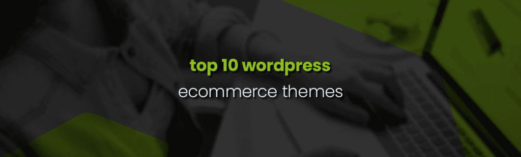 WordPress E-Commerce Themes to Boost Your Online Store in Ghana
