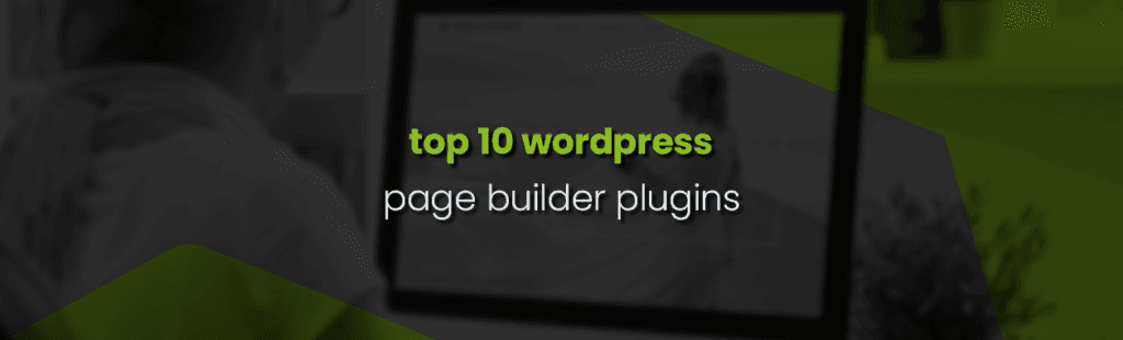 10 Best WordPress DIY Page Builder Plugins
