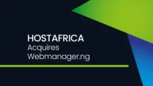 HOSTAFRICA Expands in West Africa with Acquisition of Webmanager.ng