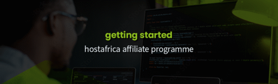 Start Making Money Online in Ghana with HOSTAFRICA’s Affiliate Programme