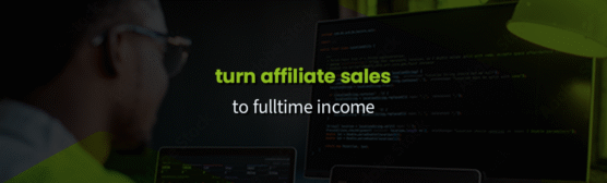 Scaling Up: Turning Affiliate Earnings into a Full-Time Income Stream