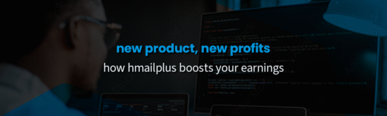 New Product, New Profits: How HMailPlus Boosts Your Commissions Instantly