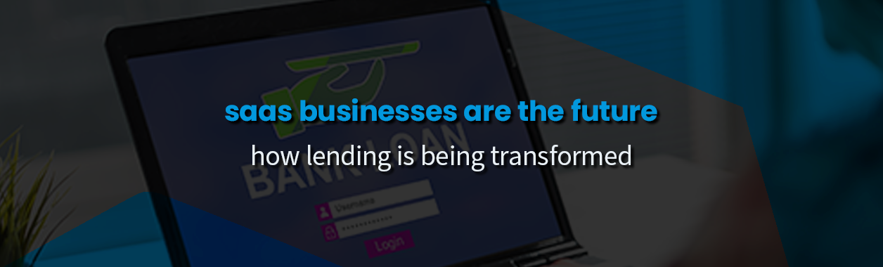 SaaS Businesses are the Future: How Lending is Being Transformed by Platforms Like LoanTracker.online